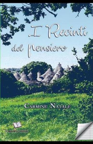 I recinti del pensiero, Carmine Natale, Il quaderno edizioni, 200 libri più belli d’Italia, Concorso letterario Tre Colori, Giornata del Libro, Bianco avorio Tre Colori, Tre Colori 2020, Inventa un Film, Lenola