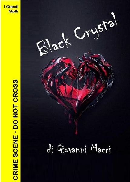 Black Crystal, Giovanni Macrì, 200 libri più belli d’Italia, Concorso letterario Tre Colori, Giornata del Libro, Bianco avorio Tre Colori, Tre Colori 2020, Inventa un Film, Lenola