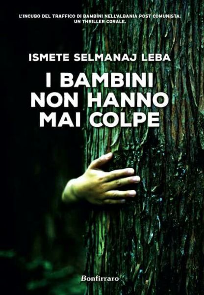 I bambini non hanno mai colpe, Ismete Selmanaj Leba, Bonfirraro editore, 200 libri più belli d’Italia, Concorso letterario Tre Colori, Giornata del Libro, Bianco avorio Tre Colori, Tre Colori 2020, Inventa un Film, Lenola