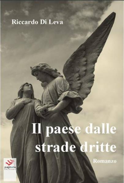 Il paese dalle strade dritte, Riccardo Di Leva, Paginaria Edizioni, 200 libri più belli d’Italia, Concorso letterario Tre Colori, Giornata del Libro, Bianco avorio Tre Colori, Tre Colori 2020, Inventa un Film, Lenola