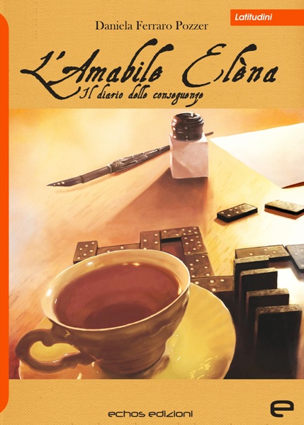 L'amabile Elena, Il diario delle conseguenze, Daniela Ferraro Pozzer, Echo Edizioni, 200 libri più belli d’Italia, Concorso letterario Tre Colori, Giornata del Libro, Bianco avorio Tre Colori, Tre Colori 2020, Inventa un Film, Lenola