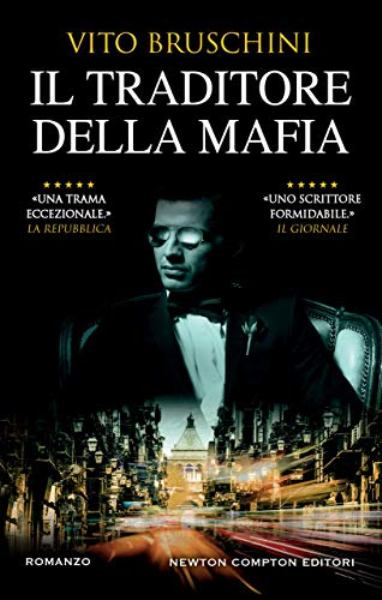 Il traditore della mafia, Vito Bruschini, Newton Compton Editori