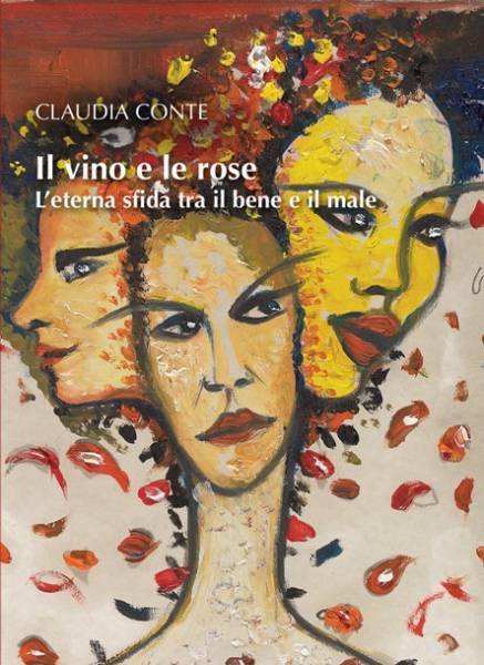 Il vino e le rose, Claudia Conte, Armando Curcio Editore