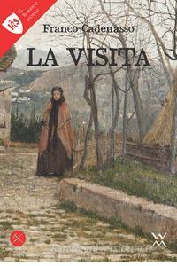 La visita, Franco Cadenasso, WLM, 200 libri più belli d’Italia, Concorso letterario Tre Colori, Bianco avorio Tre Colori, Tre Colori 2020, Inventa un Film, Lenola, Giornata del Libro,