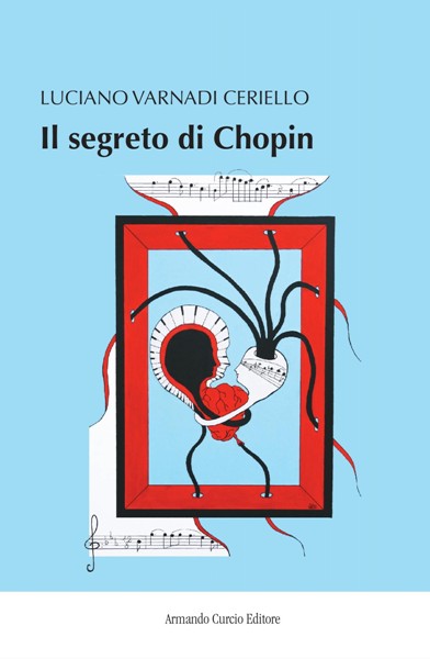 Il segreto di Chopin,Luciano Varnadi Ceriello, Armando Curcio Editore, 200 libri più belli d’Italia, Concorso letterario Tre Colori, Giornata del Libro, Bianco avorio Tre Colori, Tre Colori 2020, Inventa un Film, Lenola