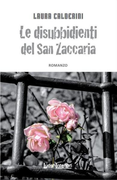 Le disubbidienti del San Zaccaria, Laura Calderini, 200 libri più belli d’Italia, Concorso letterario Tre Colori, Giornata del Libro, Bianco avorio Tre Colori, Tre Colori 2020, Inventa un Film, Lenola