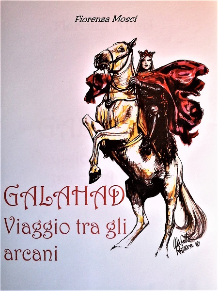 Galahad, Viaggio tra gli arcani, Fiorenza Mosci,200 libri più belli d’Italia, Concorso letterario Tre Colori, Giornata del Libro, Bianco avorio Tre Colori, Tre Colori 2021, Inventa un Film, Lenola