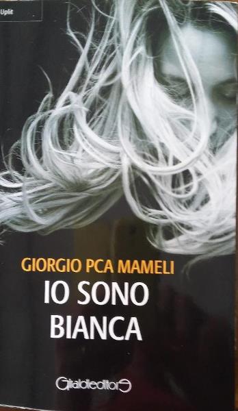 Io sono Bianca, Giorgio PCA Mameli, Giraldi Editore,200 libri più belli d’Italia, Concorso letterario Tre Colori, Giornata del Libro, Bianco avorio Tre Colori, Tre Colori 2021, Inventa un Film, Lenola