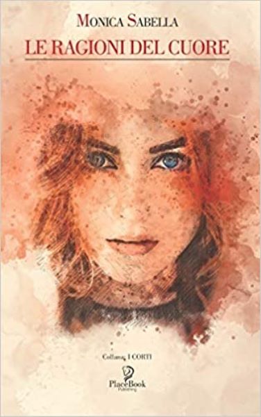 Le ragioni del cuore, Monica Sabella, 200 libri più belli d’Italia, Concorso letterario Tre Colori, Giornata del Libro, Bianco avorio Tre Colori, Tre Colori 2021, Inventa un Film, Lenola