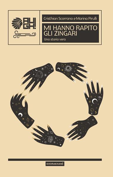 Mi hanno rapito gli zingari, Christian Scorrano, Marina Pirulli, Augh Edizioni,200 libri più belli d’Italia, Concorso letterario Tre Colori, Giornata del Libro, Bianco avorio Tre Colori, Tre Colori 2021, Inventa un Film, Lenola