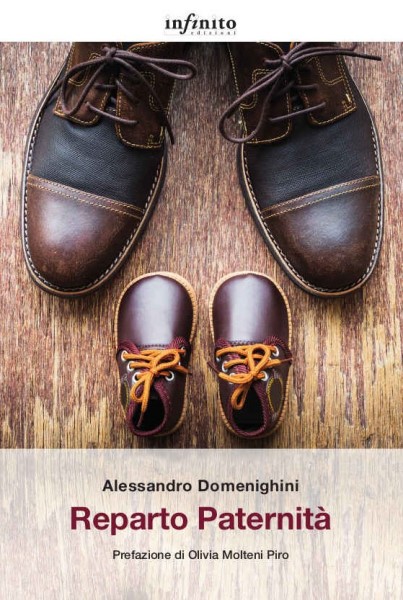 Reparto paternità, Alessandro Domenighini, Infinito Edizioni, 200 libri più belli d’Italia, Concorso letterario Tre Colori, Giornata del Libro, Bianco avorio Tre Colori, Tre Colori 2021, Inventa un Film, Lenola