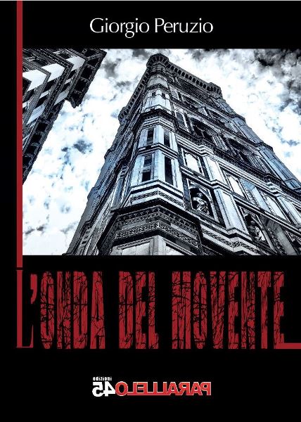 L'onda del movente, Giorgio Peruzio, Parallelo45Edizioni, 200 libri più belli d’Italia, Concorso letterario Tre Colori, Giornata del Libro, Bianco avorio Tre Colori, Tre Colori 2022, Inventa un Film, Lenola