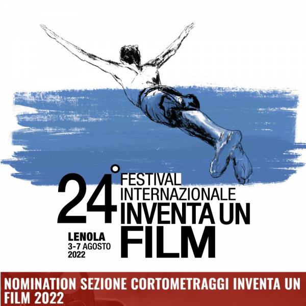 inventa un film 2022, nomination Inventa un Film 2022, Inventa un Film Lenola 2022, cortometraggi autori italiani 