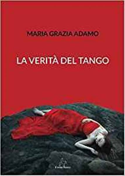 La verità del tango, Maria Grazia Adamo, Il Seme Bianco