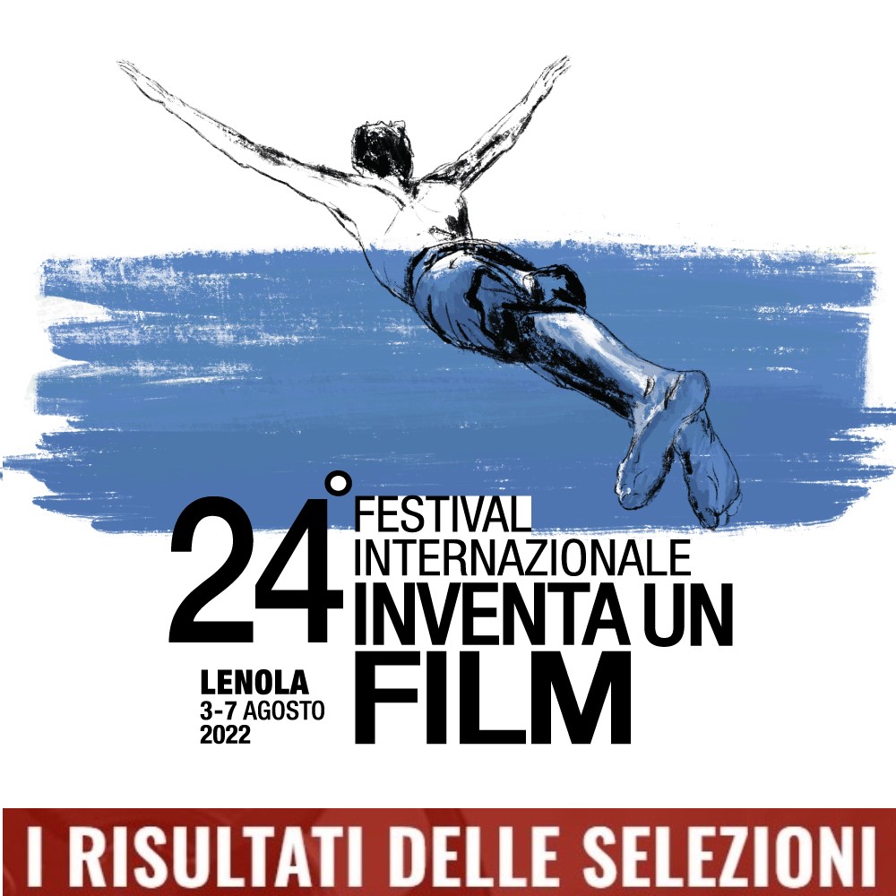 risultati selezioni Inventa un Film Lenola 2022, cortometraggi migliori d'Italia, cortometraggi più belli, Inventa un Film , Lenola