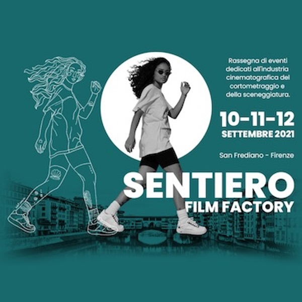 Sentiero film Factory 2021, Firenze San Frediano, 