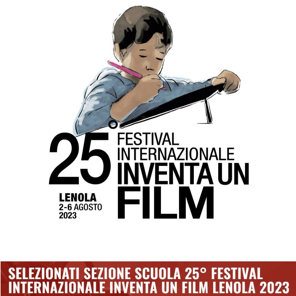 Inventa un film, lenola, Cortometraggi scuole, Cortometraggi ragazzi, Corti ragazzi, Cortometraggi scolastici, Cortometraggio scolastico